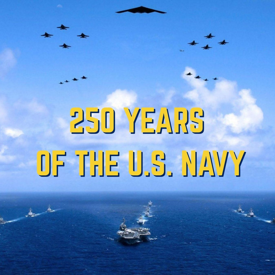 250 Years Of the U.S. Navy