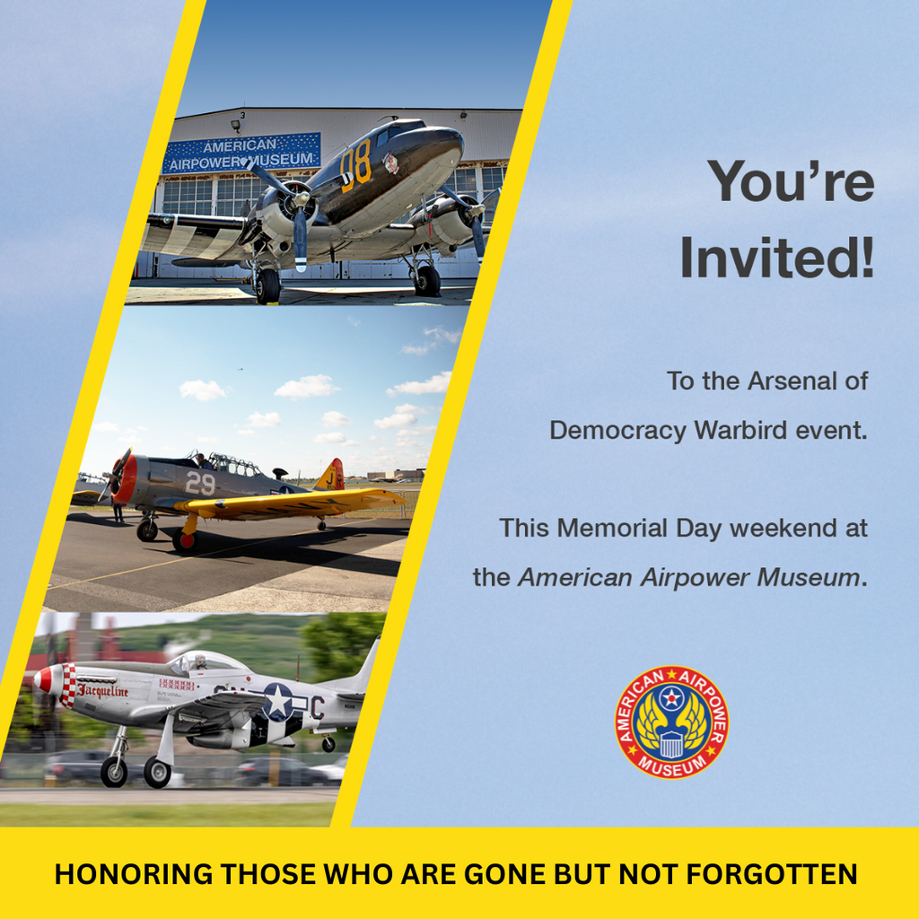Memorial Day : Arsenal of Democracy Warbird Event