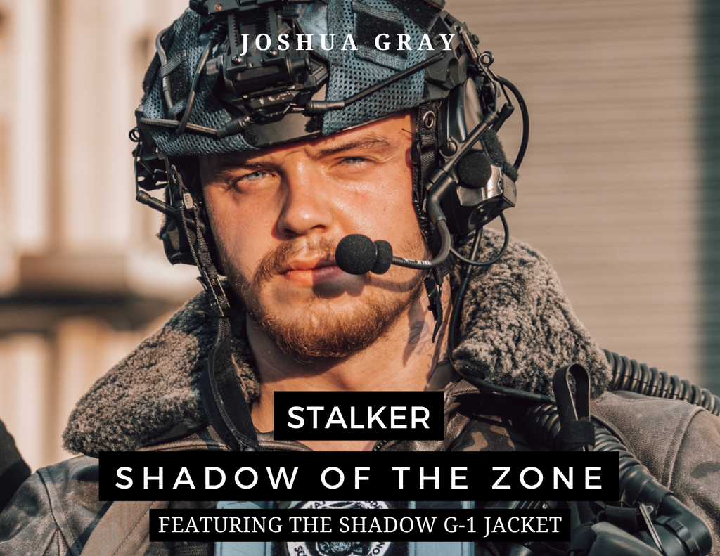 OFF DUTY: Actor Joshua Gray wears our new “Shadow G-1” Jacket in STALKER -Shadow Of The Zone.